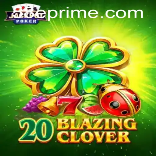 Discover the Thrills of 20BlazingClover: A New Era of Gaming