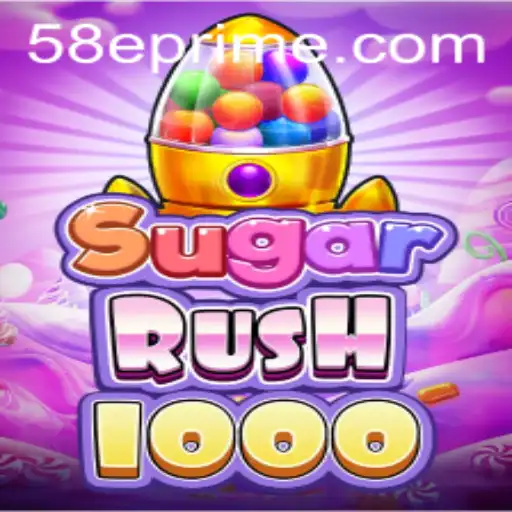 Exploring the Enchanting World of SugarRush1000 and Its Intriguing Twist with '58e'